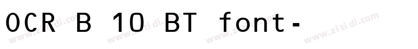 OCR B 10 BT font字体转换